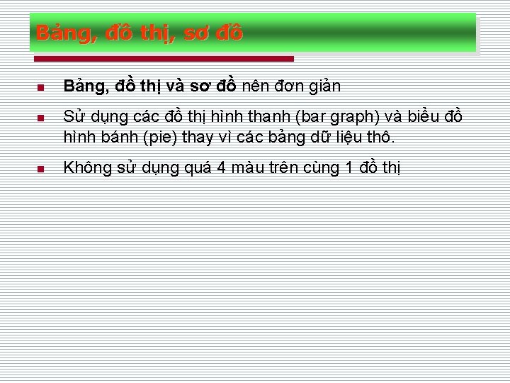 Bảng, đồ thị, sơ đồ n Bảng, đồ thị và sơ đồ nên đơn