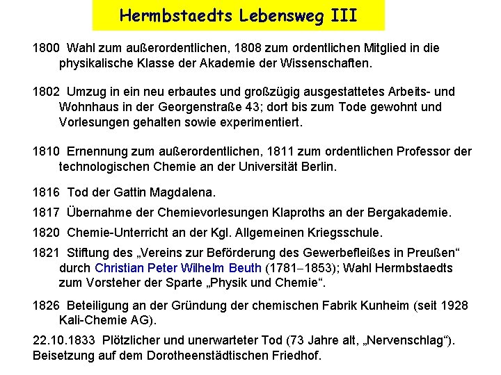 Hermbstaedts Lebensweg III 1800 Wahl zum außerordentlichen, 1808 zum ordentlichen Mitglied in die physikalische