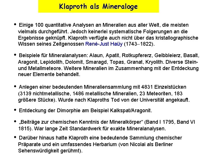 Klaproth als Mineraloge • Einige 100 quantitative Analysen an Mineralien aus aller Welt, die