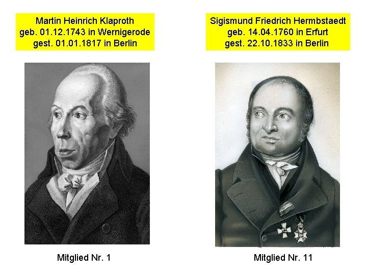 Martin Heinrich Klaproth geb. 01. 12. 1743 in Wernigerode gest. 01. 1817 in Berlin