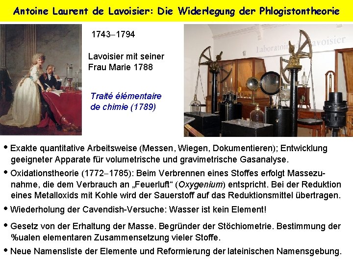 Antoine Laurent de Lavoisier: Die Widerlegung der Phlogistontheorie 1743 1794 Lavoisier mit seiner Frau