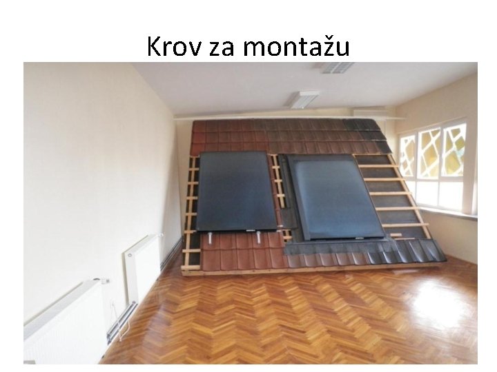 Krov za montažu 