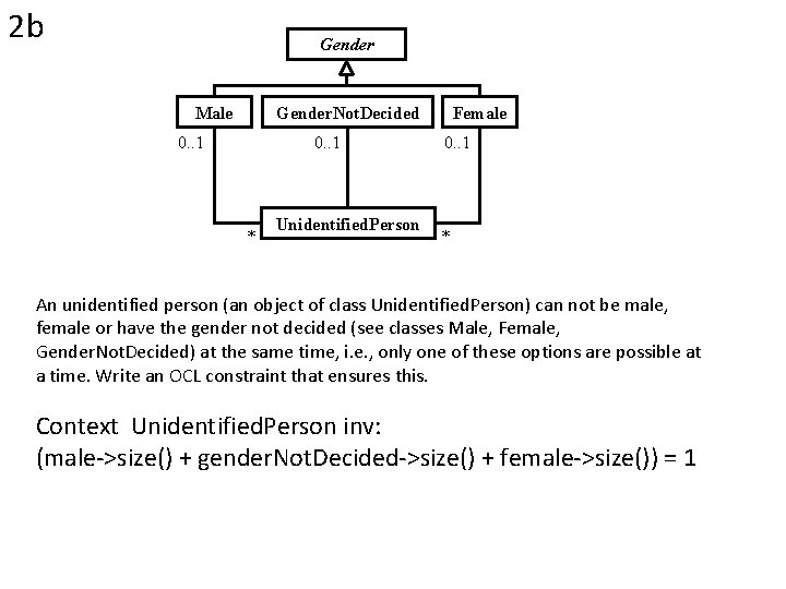 2 b Gender Male Gender. Not. Decided 0. . 1 * Unidentified. Person Female