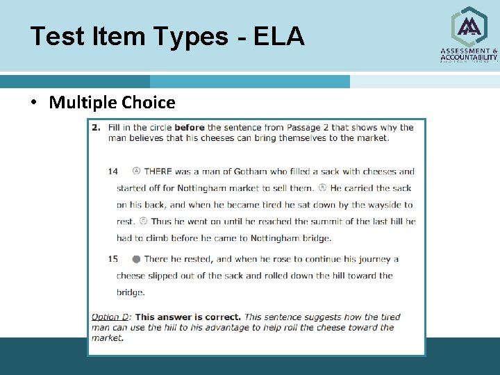 Test Item Types - ELA • Multiple Choice 