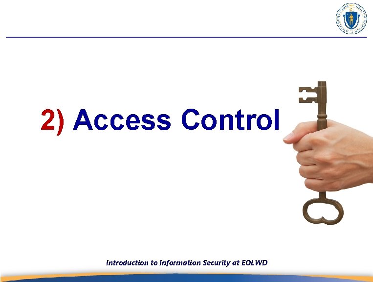 2) Access Control Introduction to Information Security at EOLWD 