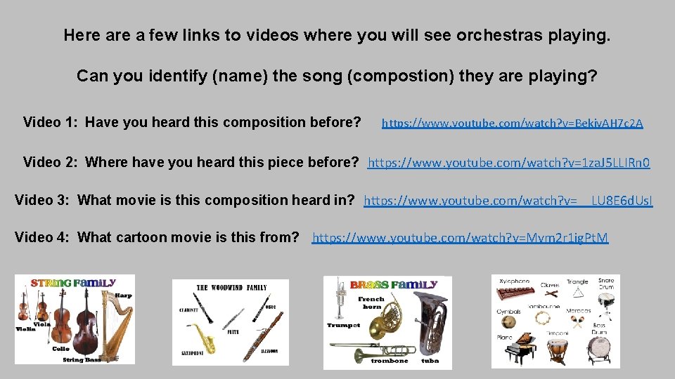 Here a few links to videos where you will see orchestras playing. Can you