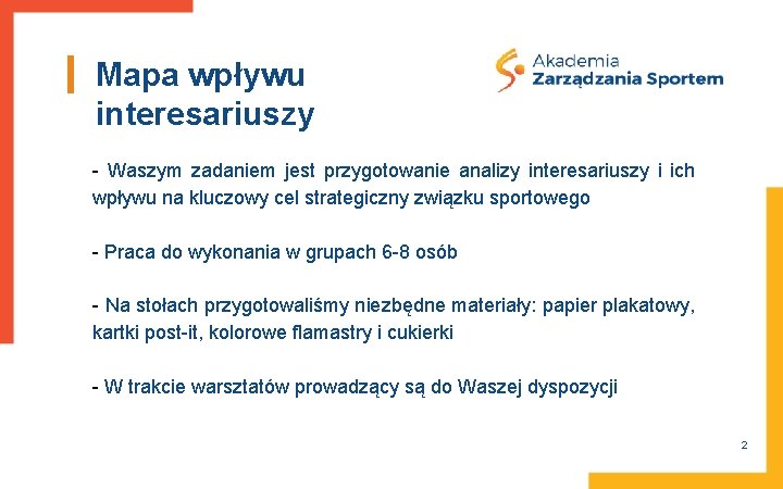 Mapa wpływu interesariuszy - Waszym zadaniem jest przygotowanie analizy interesariuszy i ich wpływu na