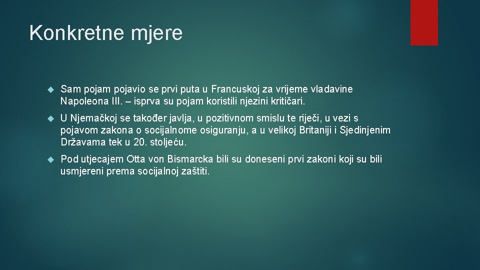 Konkretne mjere Sam pojavio se prvi puta u Francuskoj za vrijeme vladavine Napoleona III.