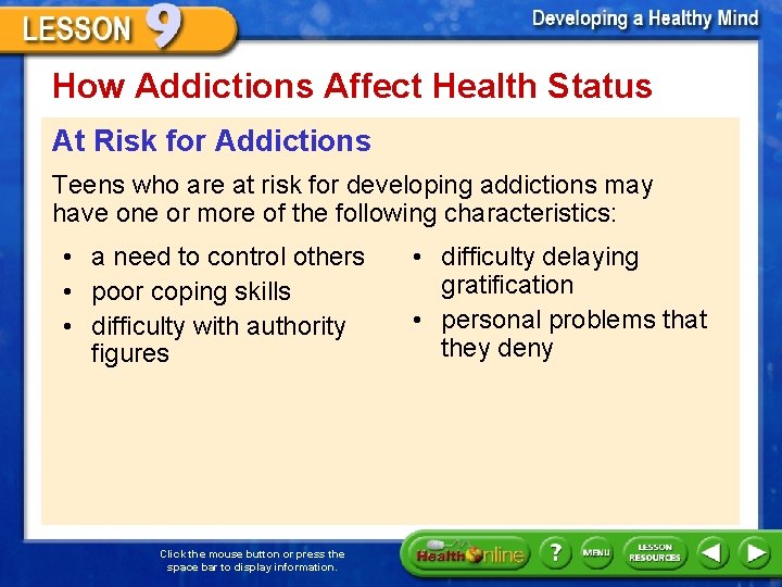 How Addictions Affect Health Status At Risk for Addictions Teens who are at risk