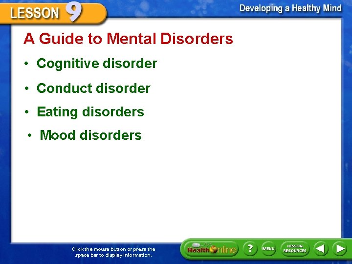 A Guide to Mental Disorders • Cognitive disorder • Conduct disorder • Eating disorders