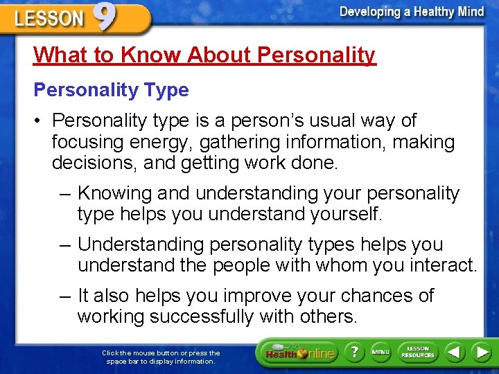 What to Know About Personality Type • Personality type is a person’s usual way