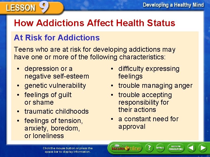 How Addictions Affect Health Status At Risk for Addictions Teens who are at risk