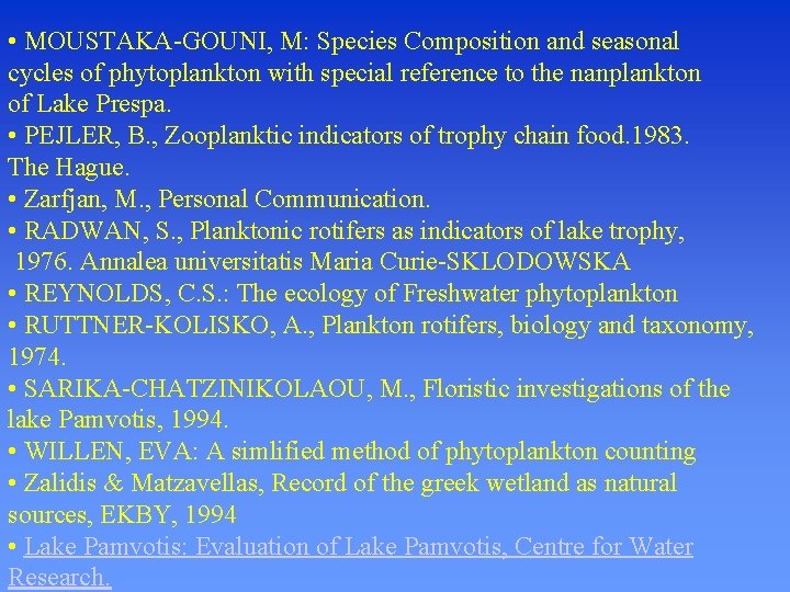  • MOUSTAKA-GOUNI, M: Species Composition and seasonal cycles of phytoplankton with special reference