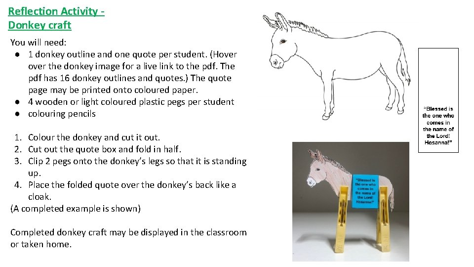 Reflection Activity Donkey craft You will need: ● 1 donkey outline and one quote Reflection Activity Donkey craft You will need: ● 1 donkey outline and one quote
