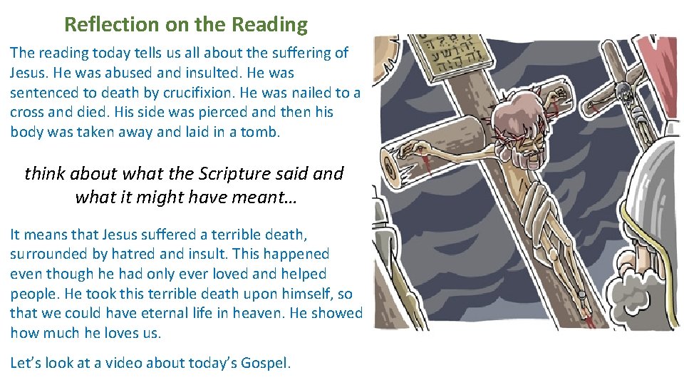 Reflection on the Reading The reading today tells us all about the suffering of Reflection on the Reading The reading today tells us all about the suffering of