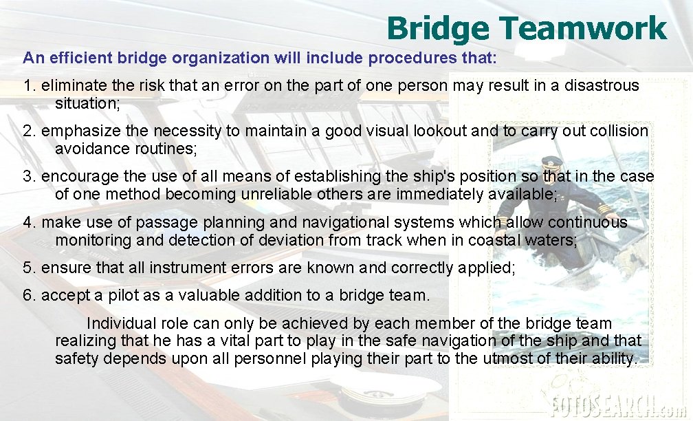 Bridge Teamwork An efficient bridge organization will include procedures that: 1. eliminate the risk