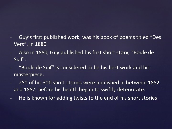 • • • Guy’s first published work, was his book of poems titled • • • Guy’s first published work, was his book of poems titled