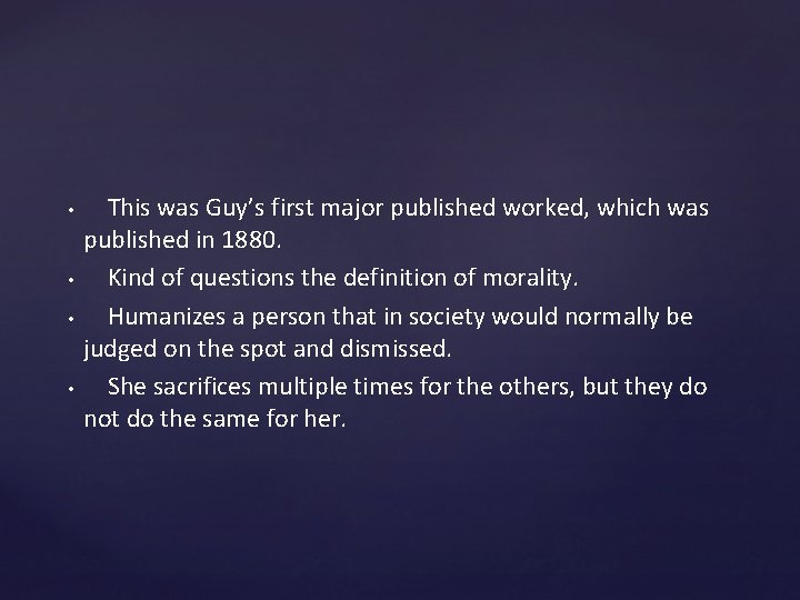 • • This was Guy’s first major published worked, which was published in • • This was Guy’s first major published worked, which was published in