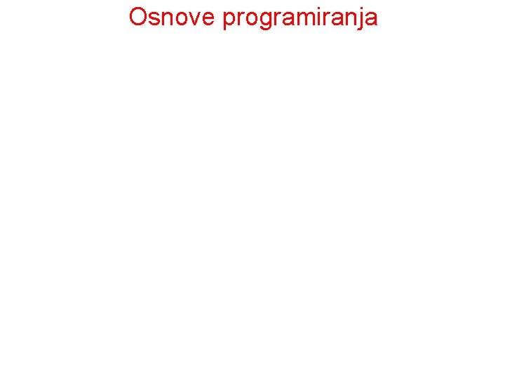 Osnove programiranja 