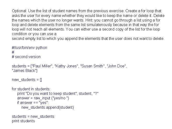 Optional: Use the list of student names from the previous exercise. Create a for