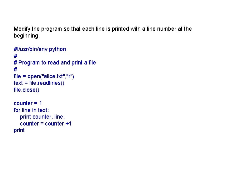 Modify the program so that each line is printed with a line number at