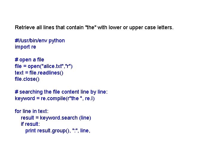 Retrieve all lines that contain "the" with lower or upper case letters. #!/usr/bin/env python