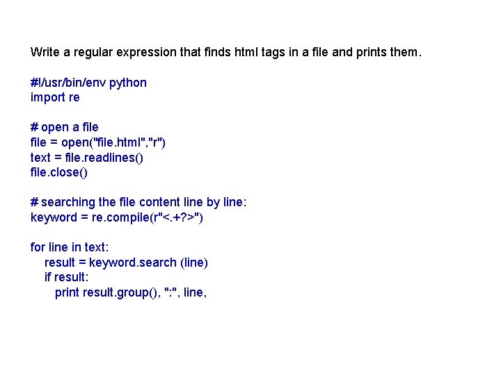 Write a regular expression that finds html tags in a file and prints them.