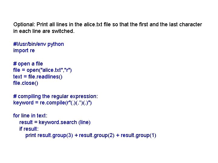 Optional: Print all lines in the alice. txt file so that the first and