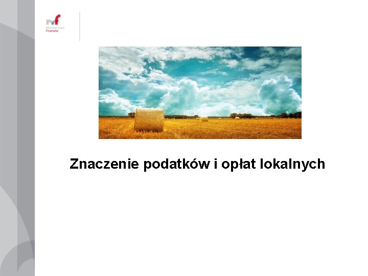 Znaczenie podatków i opłat lokalnych 