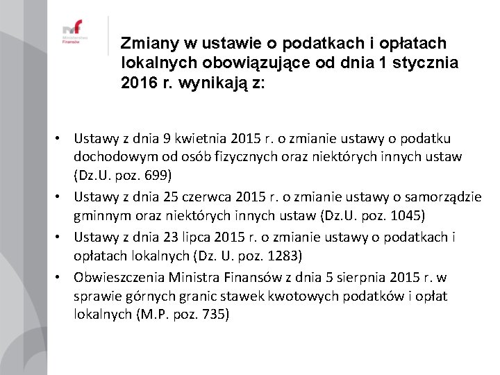 Zmiany w ustawie o podatkach i opłatach lokalnych obowiązujące od dnia 1 stycznia 2016