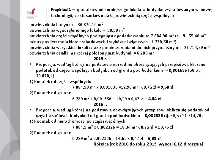 Przykład 1 – opodatkowanie mniejszego lokalu w budynku wybudowanym w nowej technologii, ze stosunkowo