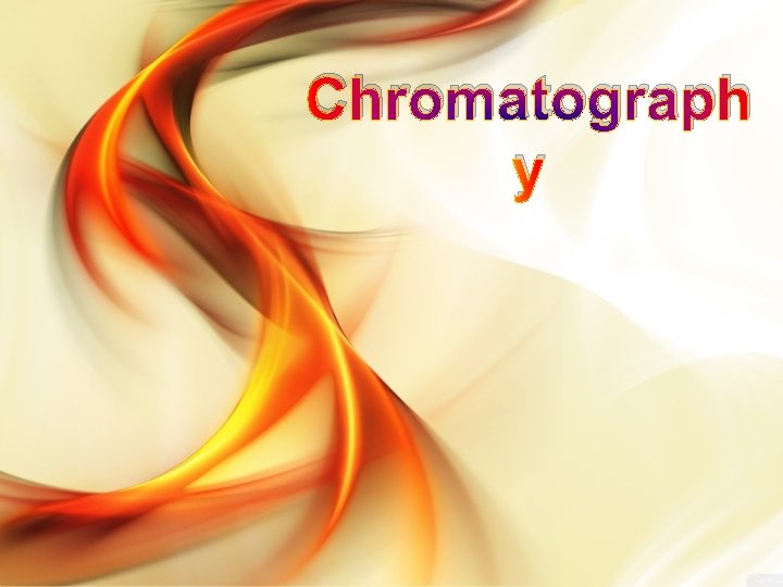 Chromatograph y 