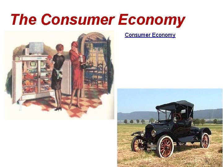 The Consumer Economy 