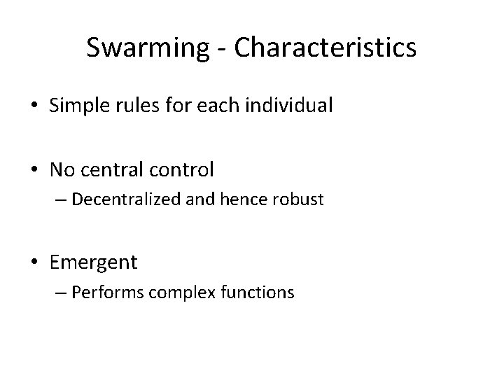 Swarm algorithms COMP 308 Swarming The Definition aggregation