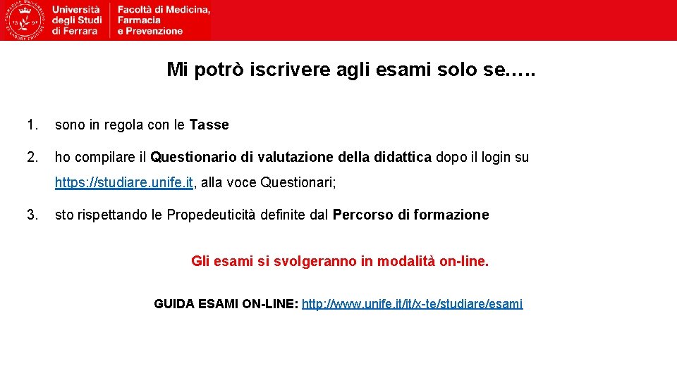 Mi potrò iscrivere agli esami solo se…. . 1. sono in regola con le