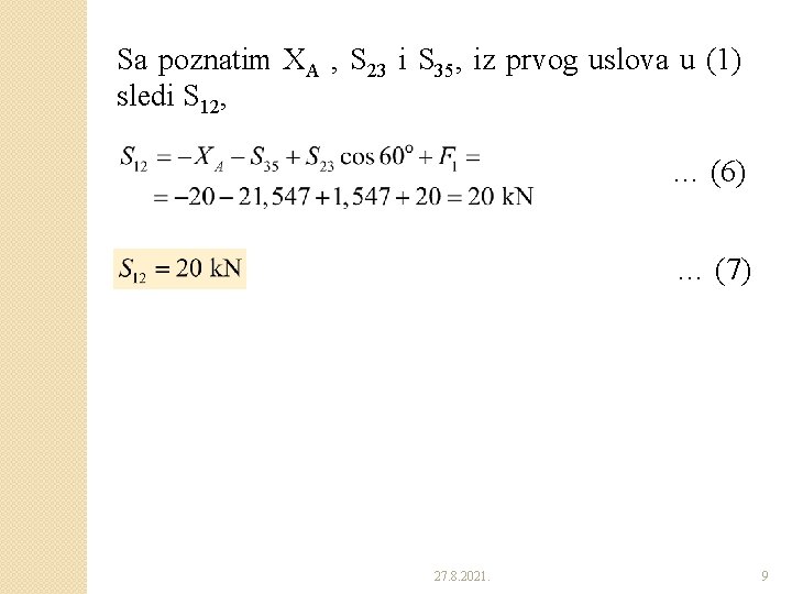 Sa poznatim XA , S 23 i S 35, iz prvog uslova u (1)