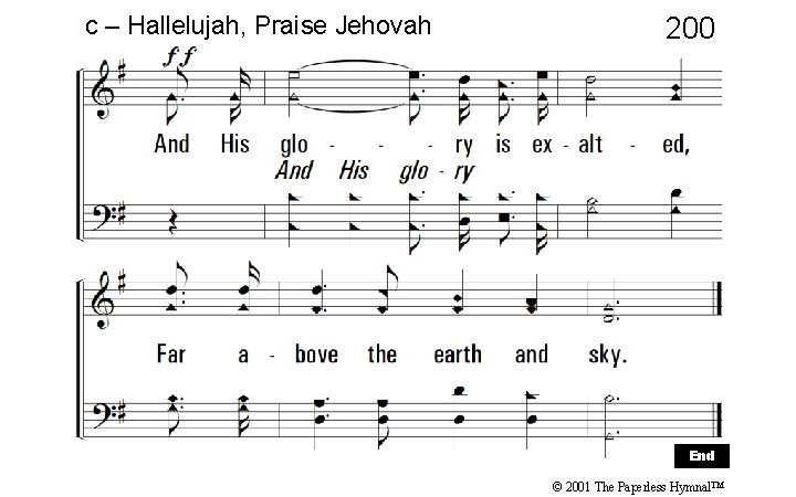 c – Hallelujah, Praise Jehovah 200 End © 2001 The Paperless Hymnal™ 