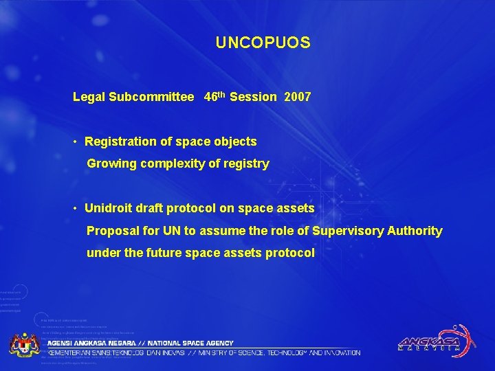 UNCOPUOS Legal Subcommittee 46 th Session 2007 • Registration of space objects Growing complexity