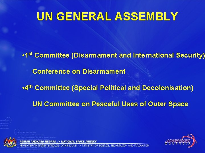 UN GENERAL ASSEMBLY • 1 st Committee (Disarmament and International Security) Conference on Disarmament
