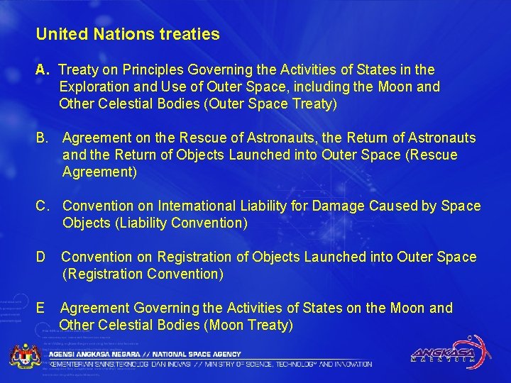 United Nations treaties A. Treaty on Principles Governing the Activities of States in the