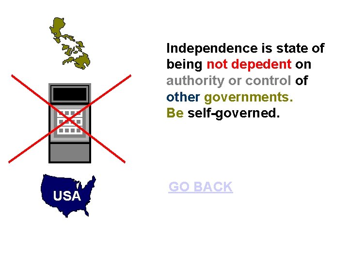 Independence is state of being not depedent on authority or control of other governments.