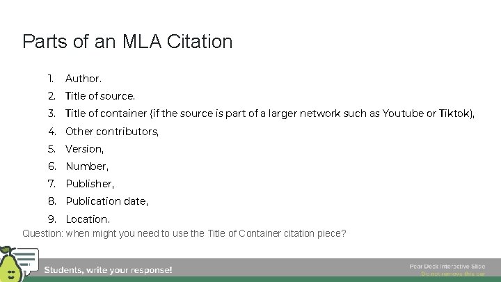 Parts of an MLA Citation 1. Author. 2. Title of source. 3. Title of