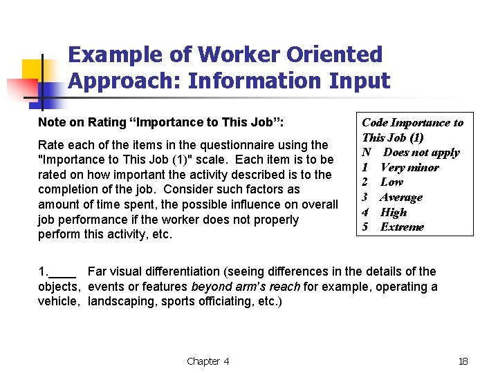 Example of Worker Oriented Approach: Information Input Note on Rating “Importance to This Job”: