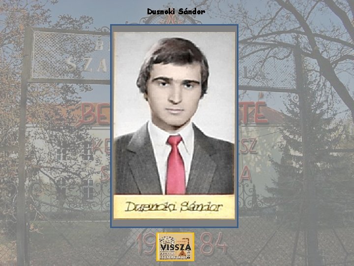 Dusnoki Sándor VISSZA 