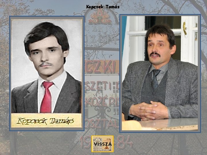 Kopcsek Tamás VISSZA 