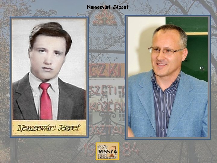 Nemesvári József VISSZA 