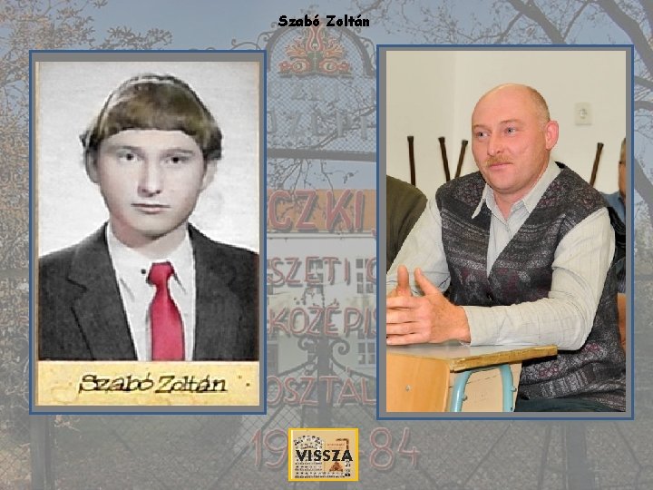 Szabó Zoltán VISSZA 