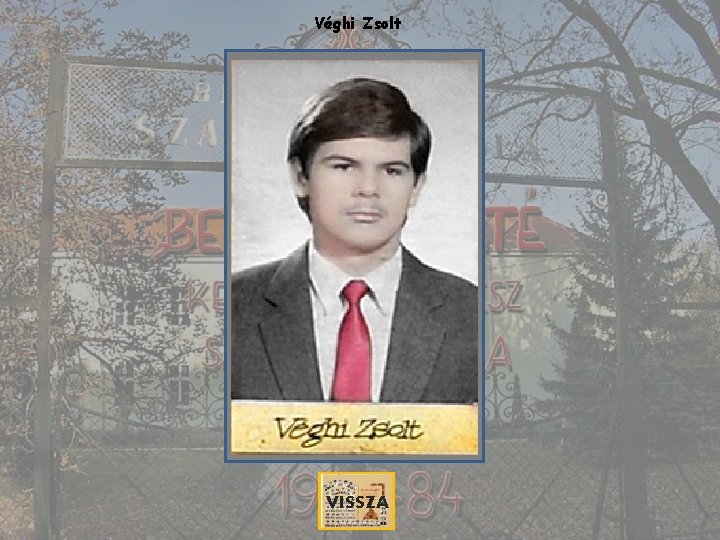Véghi Zsolt VISSZA 