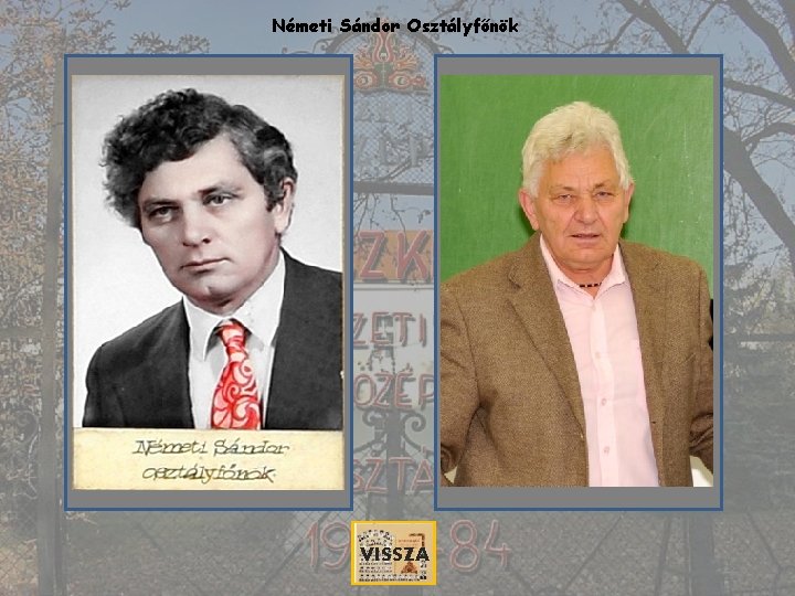 Németi Sándor Osztályfőnök VISSZA 
