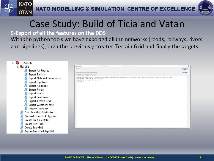 NATO MODELLING & SIMULATION CENTRE OF EXCELLENCE Case Study: Build of Ticia and Vatan